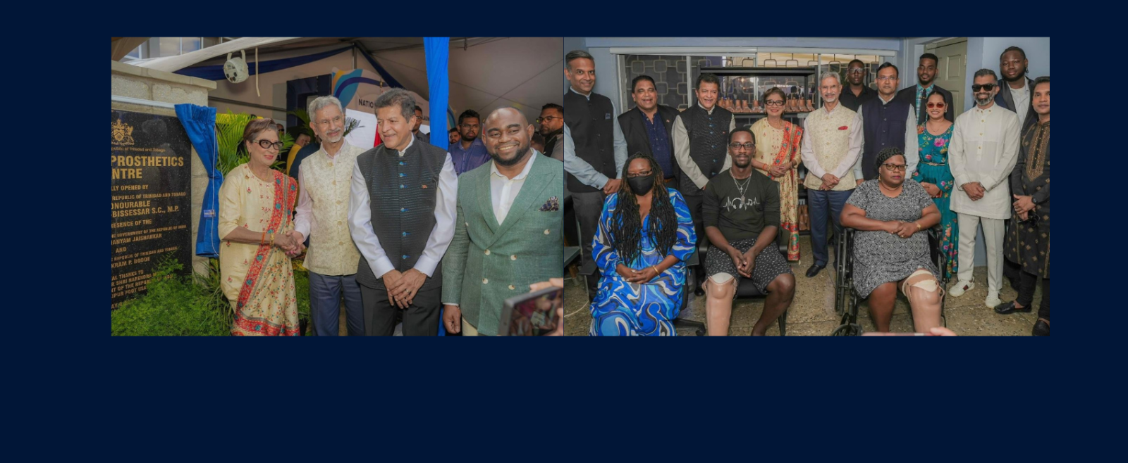 A Permanent Prosthetics Centre was launched by EAM Dr. Jaishankar and PM Kamla Persad Bissessar on May 9, 2026 in Penal, South Trinidad